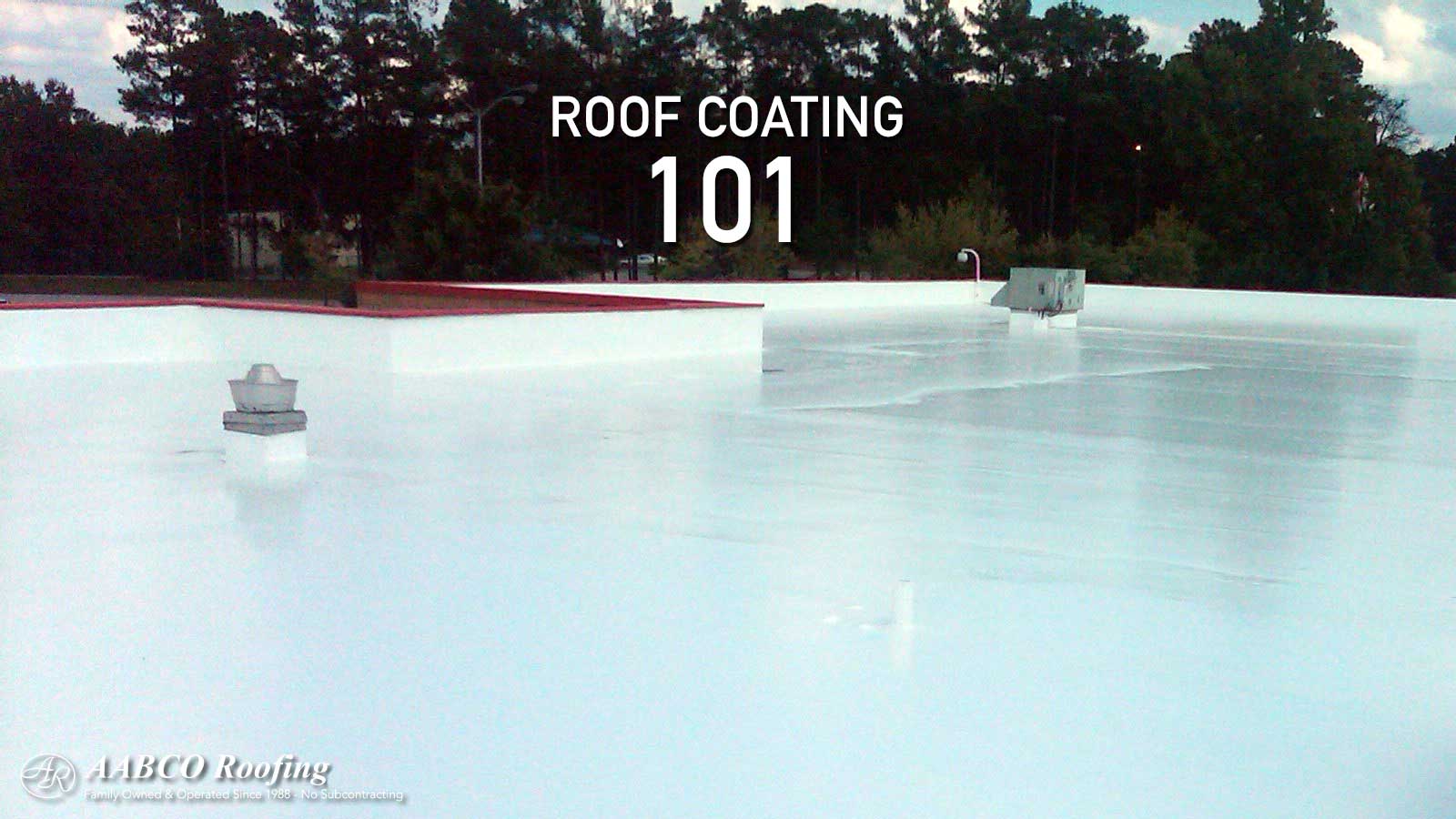 Roof Coating 101