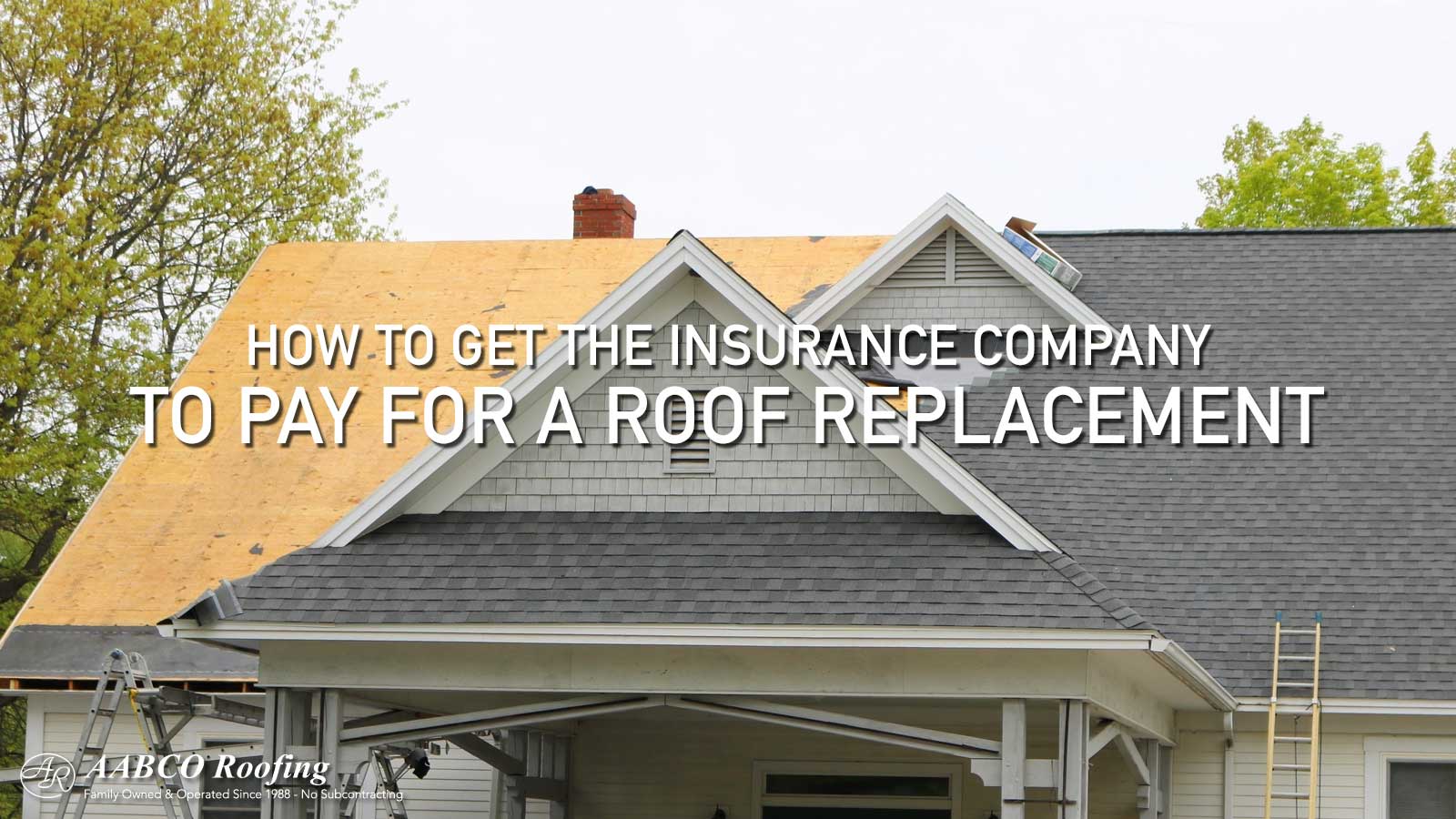 How to Get Insurance to Pay for Roof Replacement  